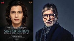 Sirf Ek Friday Movie Release Date and Time 2022, Countdown, Cast, Trailer, and More!