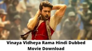 Vinaya Vidheya Rama Hindi Dubbed Movie Download Filmy4wap, Mp4moviez, Filmyzilla, Filmymeet, Filmyhit Trends on Google